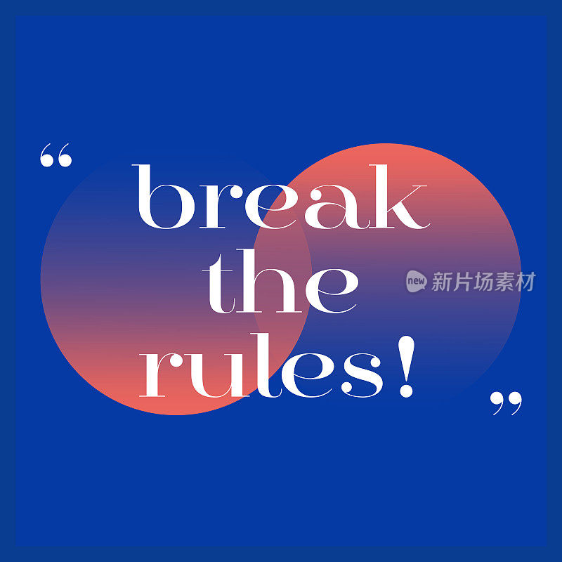 Break the Rules. Inspiring Creative Motivation Quote Poster Template. Vector Typography - Illustration